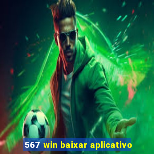 567 win baixar aplicativo